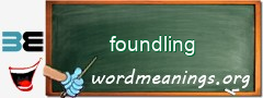 WordMeaning blackboard for foundling